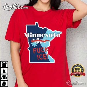 Minnesota Nice Fuck Ice Anti Trump T Shirt (2)