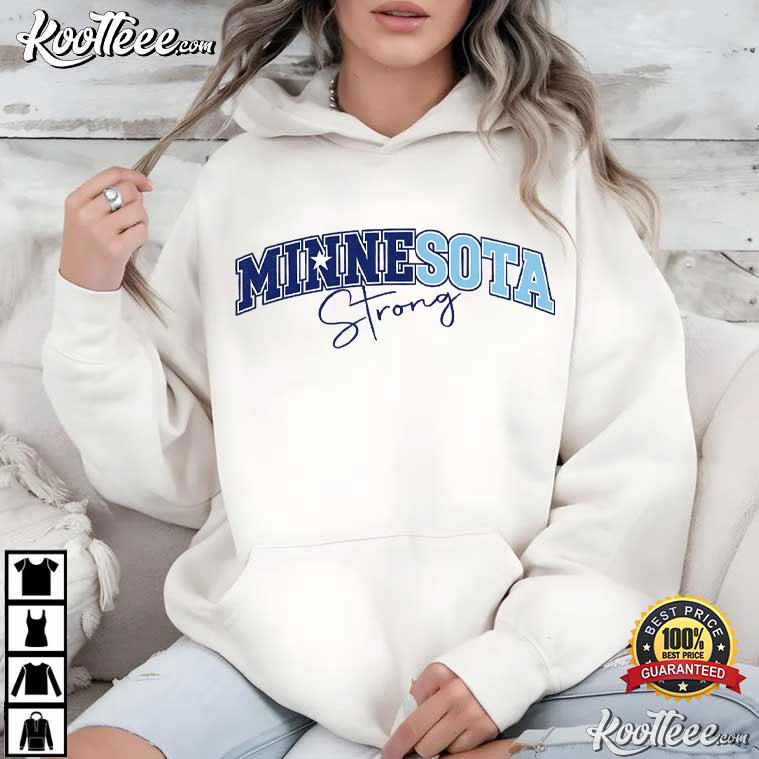 Minnesota Strong State Pride Community Support Resistance T-Shirt Minnesota Strong State Pride Community Support Resistance T-Shirt