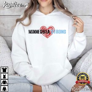 Minnesota Strong Community Strength Prayer Support T-Shirt Minnesota Strong Community Strength Prayer Support T Shirt (3)