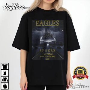 Eagles Band Sphere Las Vegas Live In Concert 2026 T-Shirt Eagles Band Sphere Las Vegas Live In Concert 2026 T Shirt (1)