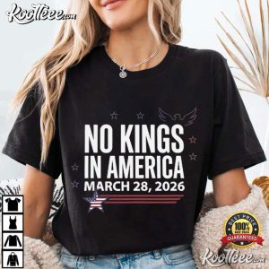 No Kings In America March 28 2026 Patriotic Protest T Shirt (1)