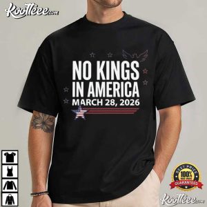 No Kings In America March 28 2026 Patriotic Protest T Shirt (2)