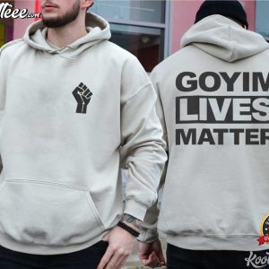 Goyim Lives Matter Statement T Shirt (3)