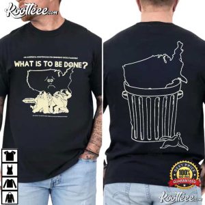 What Is To Be Done Political T Shirt (3)