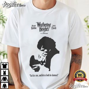 Wuthering Heights Margot Robbie And Jacob Elordi Movie T Shirt (1)