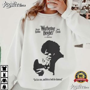 Wuthering Heights Margot Robbie And Jacob Elordi Movie T Shirt (2)