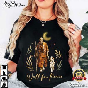 Buddhist Monks Walk For Peace Love In Every Step T Shirt (2)