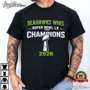 Seahawks Wins Super Bowl LX Champions 2026 Football T Shirt (3)