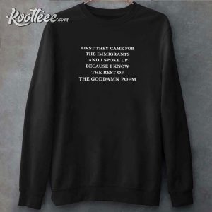 First They Came For The Immigrants Activist Embroidered Sweatshirt (1)