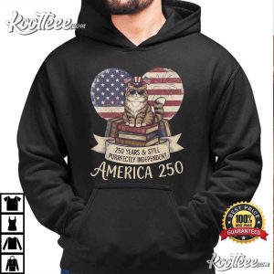 Cat Purrfectly Independent America 250 Years Patriotic T Shirt (3)