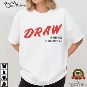 Draw To Keep Kids Off Generative AI T-Shirt