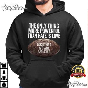 Together We Are America Football Quote T Shirt (4)
