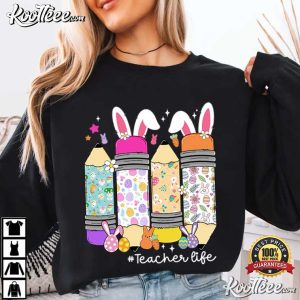 Easter Teacher Life Pencil Cute Bunny T Shirt (4)