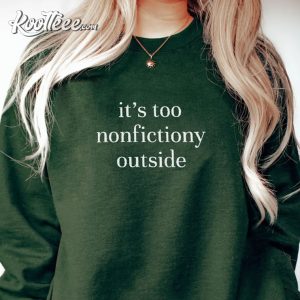 Too Nonfictiony Outside Book Lover Gift Embroidered Sweatshirt (2)