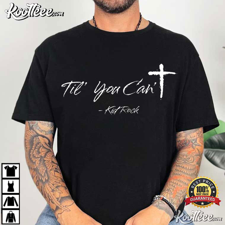 Til You Can't Christian Turning Point Custom T-Shirt Til You Can't Christian Turning Point Custom T-Shirt