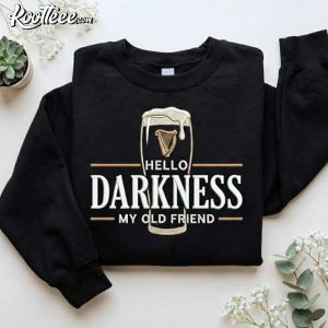 Hello Darkness My Old Friend Irish Beer Embroidered Sweatshirt (1)