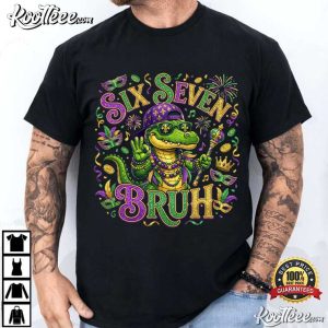 Alligator Six Seven Bruh Mardi Gras Funny T Shirt (2)