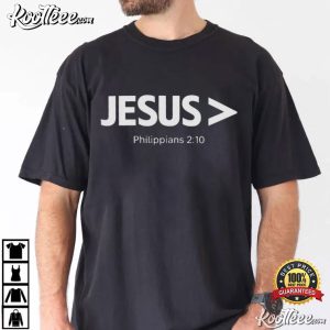 Jesus Is Greater Than Philippians 210 Christian T Shirt (2)