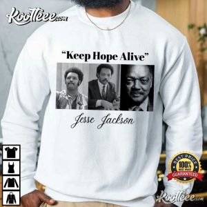 Jesse Jackson Keep Hope Alive T Shirt (4)