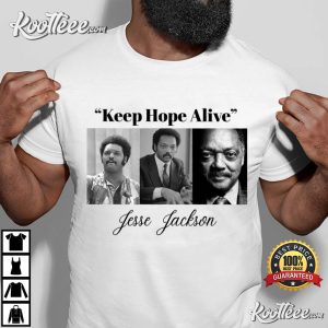 Jesse Jackson Keep Hope Alive T Shirt (1)