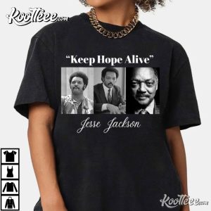 Jesse Jackson Keep Hope Alive T Shirt (2)
