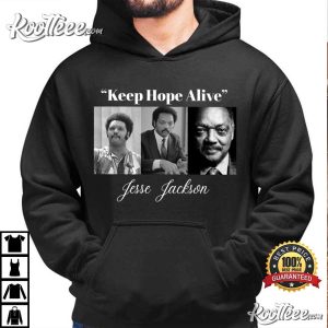 Jesse Jackson Keep Hope Alive T Shirt (3)