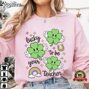 St Patrick's Day Lucky To Be Your Teacher T Shirt (1)