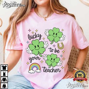 St Patrick's Day Lucky To Be Your Teacher T Shirt (3)