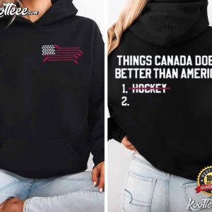 Things Canada Does Better Than America Funny Hockey Lover T Shirt (2)
