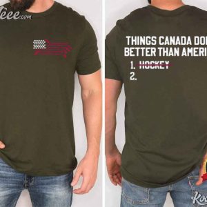 Things Canada Does Better Than America Funny Hockey Lover T Shirt (3)