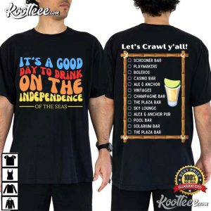 It's A Good Day To Drink On The Independence Bar Crawl T Shirt (4)