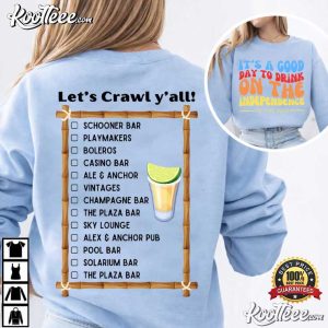 It's A Good Day To Drink On The Independence Bar Crawl T Shirt (2)