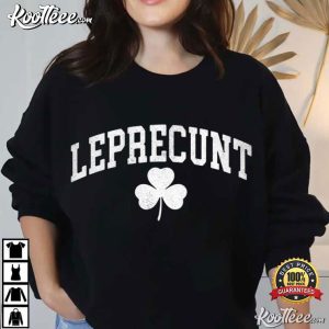 Leprecunt Shamrock St Patrick's Day Funny Irish T Shirt (1)