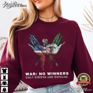Iran USA Peace No Winners Anti War Graphic T-Shirt Iran USA Peace No Winners Anti War Graphic T Shirt (4)