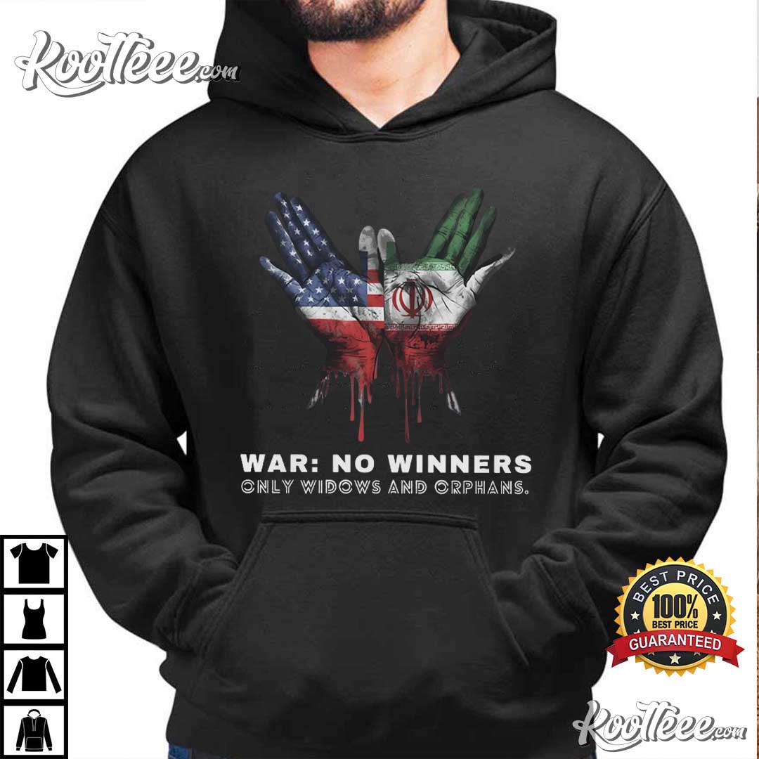 Iran USA Peace No Winners Anti War Graphic T-Shirt Iran USA Peace No Winners Anti War Graphic T-Shirt