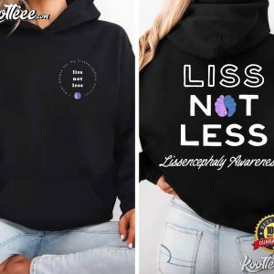 Liss Not Less Lissencephaly Rare Disease Fundraising T-Shirt Liss Not Less Lissencephaly Rare Disease Fundraising T Shirt (4)