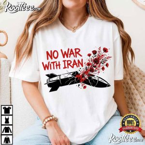No War With Iran Political Activism Protest T Shirt (1)