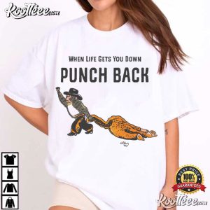 Punch Monkey When Life Gets You Down Punch Back Western T Shirt (2)