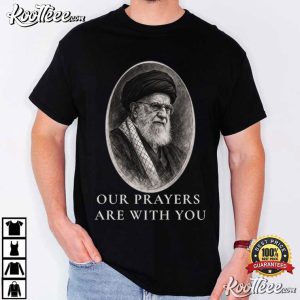 Our Prayers Are With You Iranian Heritage Solidarity T Shirt (1)