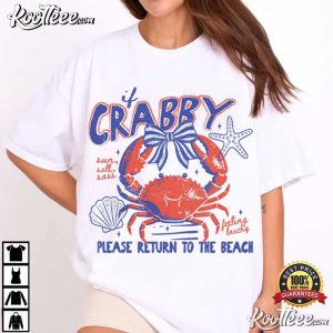 If Crabby Please Return To The Beach Summer T Shirt (2)