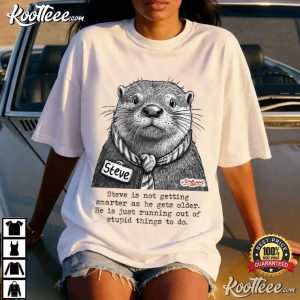 Not Getting Smarter Steve The Otter Cartoon T Shirt (2)