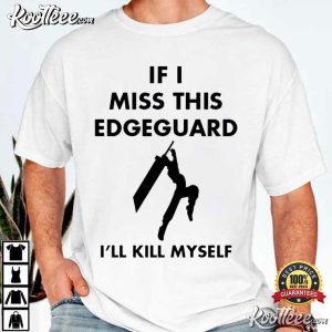 If I Miss This Edge Guard I’ll Kill Myself Final Fantasy VII Game T Shirt (2)