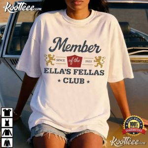 Member Of The Ella's Fellas Club Since 2023 T Shirt (2)