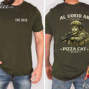 Pizza Cat The Deid Al Udeid AB Qatar Military Humor T Shirt (4)