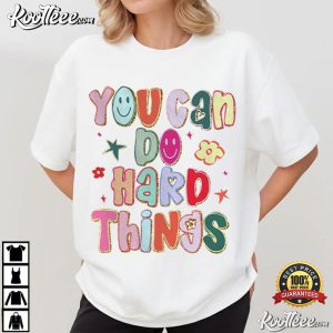 You Can Do Hard Things Teacher School Counselor T Shirt (1)