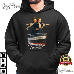 Titanic I'll Never Let Go Romantic Movie Quote T Shirt (4)