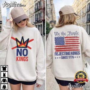 We The People Anti Trump No Kings Since 1776 T Shirt (1)