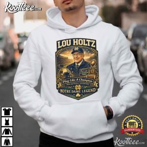 Lou Holtz Notre Dame Legend Play Like A Champion Football T Shirt (3)