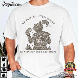 Medieval My Lust For Little Treats Funny Meme T Shirt (3)