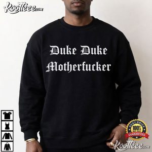 Duke Duke Motherfucker Basketball T Shirt (4)